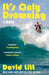 It's Only Drowning: A Memoir by David Litt