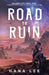 Road to Ruin by Hana Lee