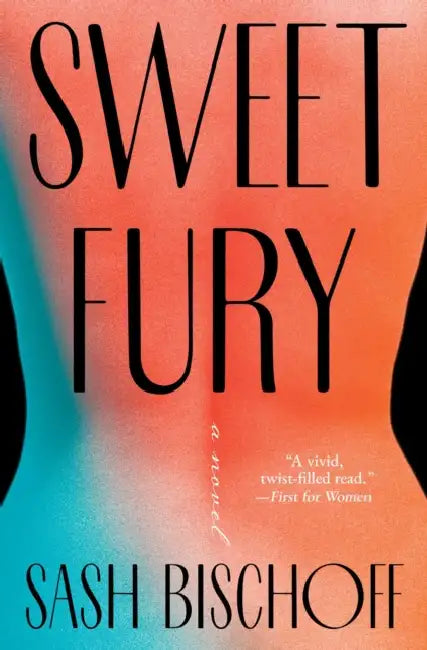 Sweet Fury by Sash Bischoff