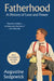 Fatherhood: A History of Love and Power by Augustine Sedgewick