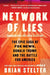Network of Lies: The Epic Saga of Fox News, Donald Trump, and the Battle for American Democracy by Brian Stelter