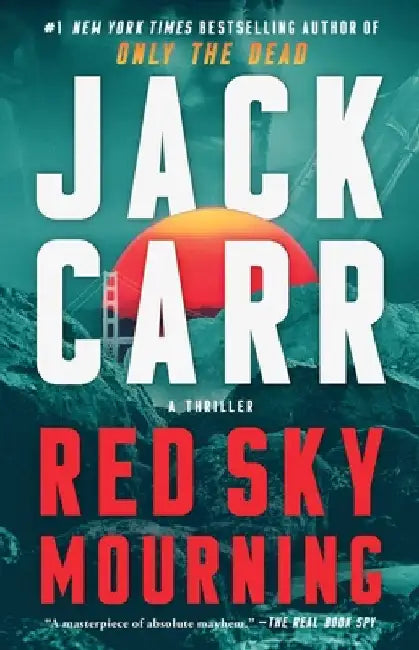 Red Sky Mourning: A Thriller by Jack Carr