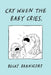 Cry When the Baby Cries by Becky Barnicoat