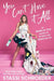 You Can't Have It All: The Basic B*tch Guide to Taking the Pressure Off by Stassi Schroeder