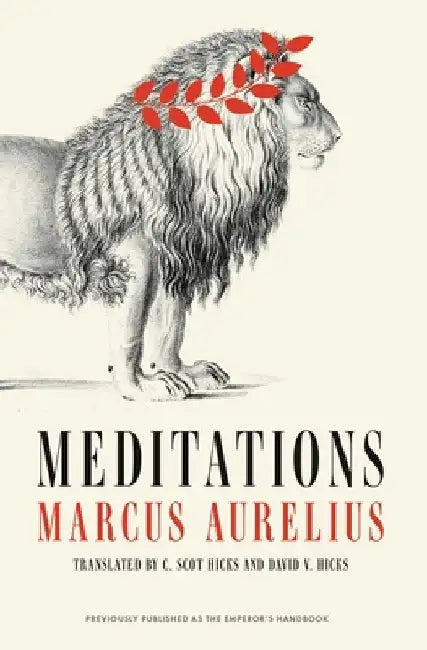 Meditations: A New Translation of the Meditations by Marcus Aurelius