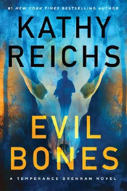 Evil Bones by Reichs, Kathy