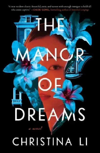 The Manor of Dreams by Christina Li