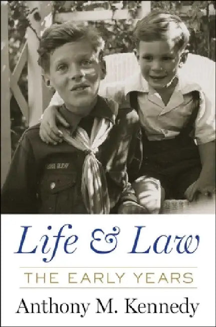 Life, Law & Liberty: A Memoir by Kennedy, Anthony