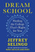 Dream School: Finding the College That's Right for You by Selingo, Jeffrey