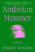 Ambition Monster: A Memoir by Jennifer Romolini