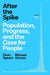 After the Spike: Population, Progress, and the Case for People by Dean Spears