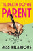 'Til Death Do We Parent: Raising My Kid with His Dad by Jess Hilarious