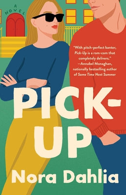 Pick-Up by Nora Dahlia