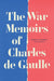 War Memoirs by Charles de Gaulle