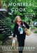A Montreal Cook: Recipes and Reflections from My Kitchen by Lesley Chesterman