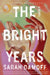 The Bright Years by Sarah Damoff