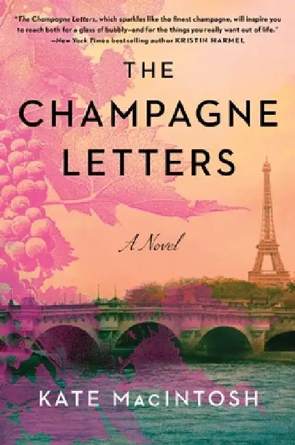 The Champagne Letters by Kate MacIntosh