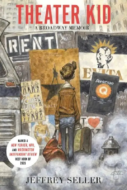 Theater Kid: A Broadway Memoir by Jeffrey Seller