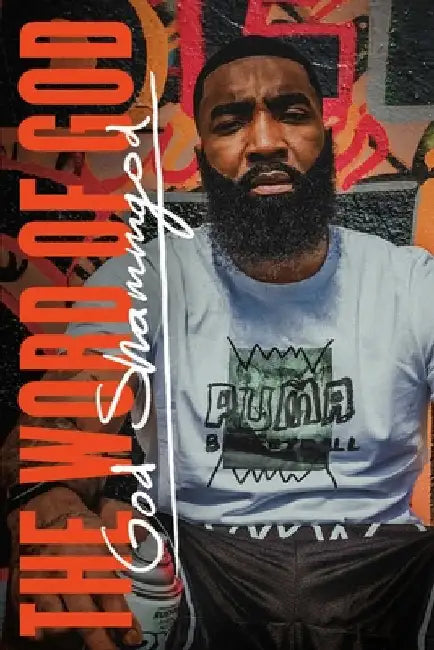 The Word of God by Shammgod, God