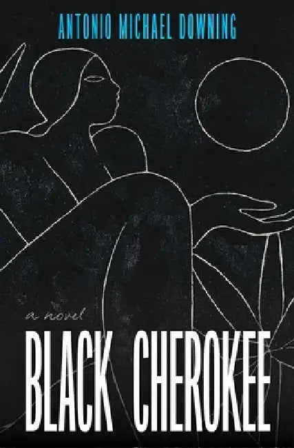 Black Cherokee by Antonio Michael Downing
