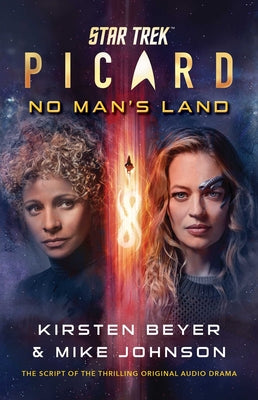 Star Trek: Picard: No Man's Land by Kirsten Beyer