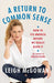 A Return to Common Sense: The Essential Handbook for American Politics by Leigh McGowan