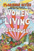 Women Living Deliciously by Florence Given