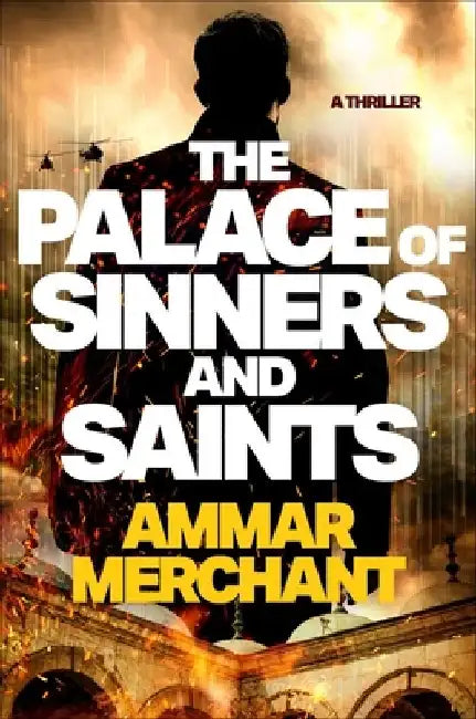 The Palace of Sinners and Saints by Ammar Merchant
