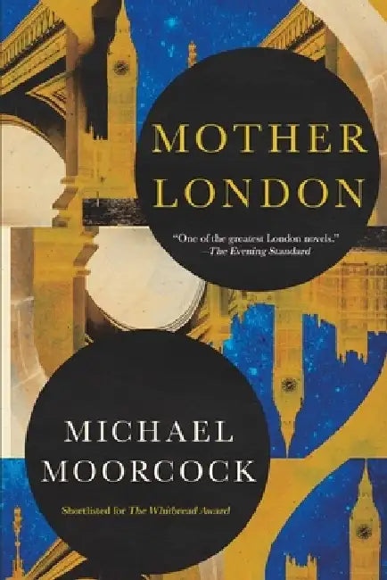 Mother London by Michael Moorcock