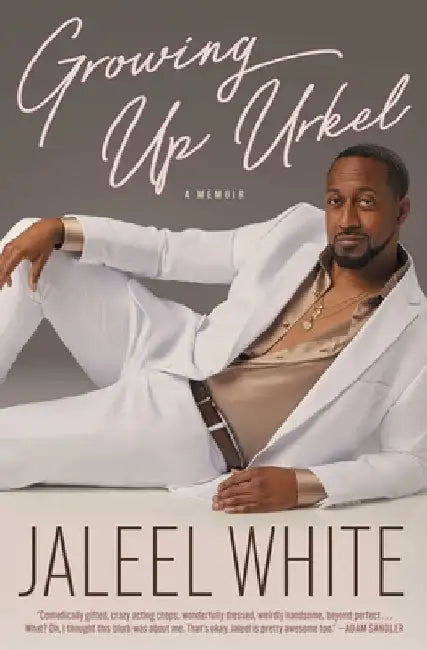 Growing Up Urkel: A Memoir by Jaleel White