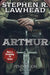 Arthur by Stephen Lawhead