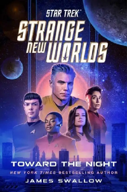 Star Trek: Strange New Worlds: Toward the Night by James Swallow