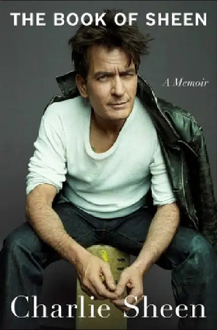 The Book of Sheen: A Memoir by Sheen, Charlie