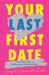 Your Last First Date: Secrets from a Hollywood Matchmaker by Jaydi Samuels Kuba