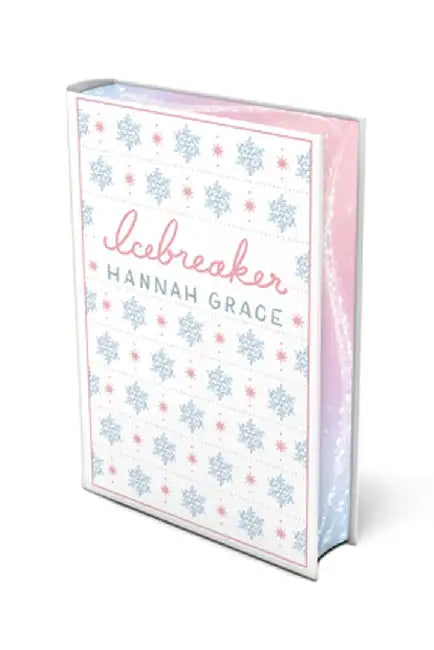 Icebreaker: Deluxe Edition Hardcover by Hannah Grace