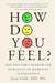 How Do You Feel? by Jessi Gold