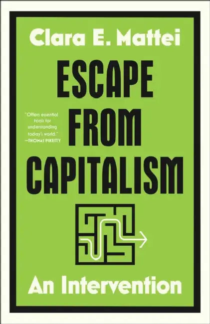 Escape from Capitalism: An Intervention by Clara E. Mattei