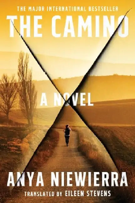 The Camino by Anya Niewierra, Eileen Stevens