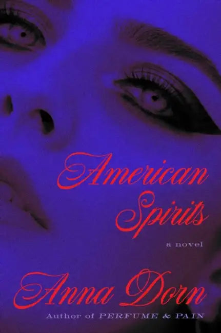 American Spirits by Anna Dorn