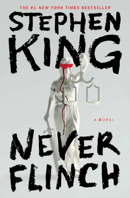 Never Flinch by Stephen King