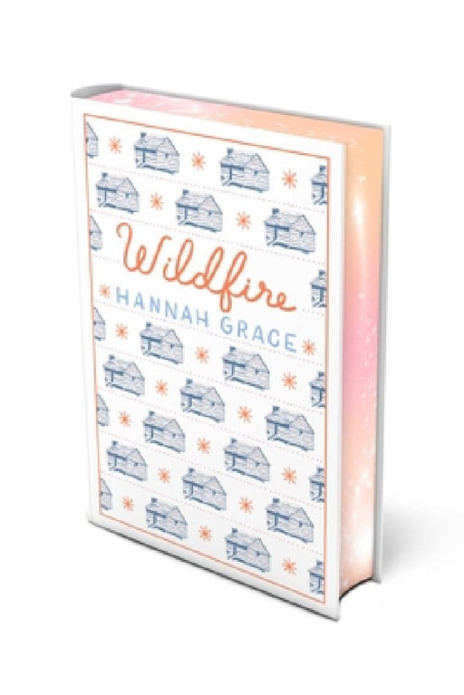 Wildfire: Deluxe Edition Hardcover by Hannah Grace