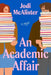 An Academic Affair by Jodi McAlister
