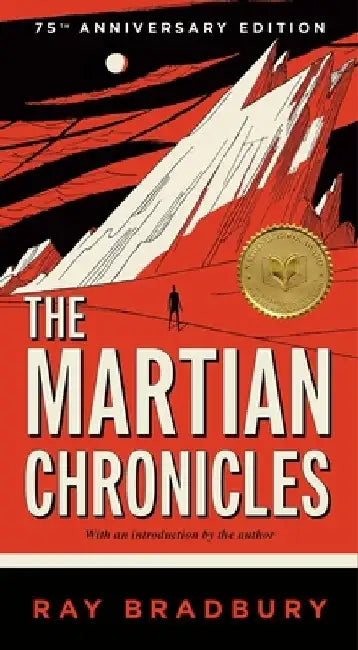 The Martian Chronicles by Ray Bradbury