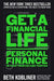 Get a Financial Life: Personal Finance in Your Twenties and Thirties by Beth Kobliner