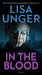 In the Blood by Unger, Lisa