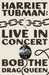 Harriet Tubman: Live in Concert: A Novel by Bob the Drag Queen