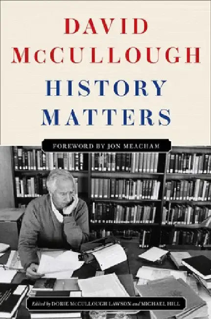 History Matters by McCullough, David