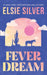 Fever Dream by Elsie Silver