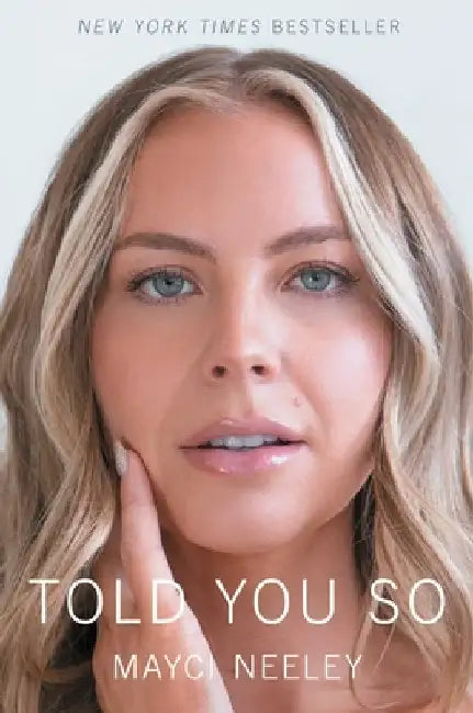 Told You So by Mayci Neeley