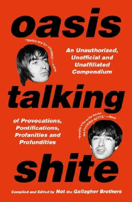 Oasis Talking Shite by Not the Gallagher Brothers